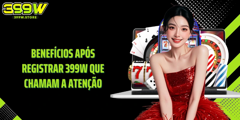 Benefícios após registrar 399W que chamam a atenção