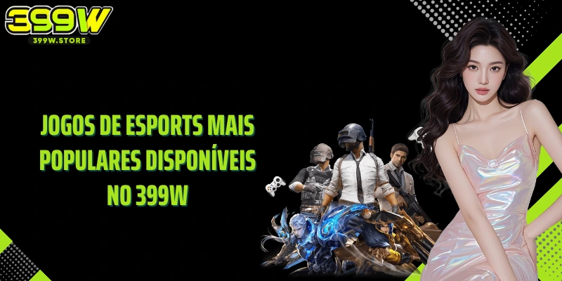 Jogos de Esports mais populares disponíveis no 399W
